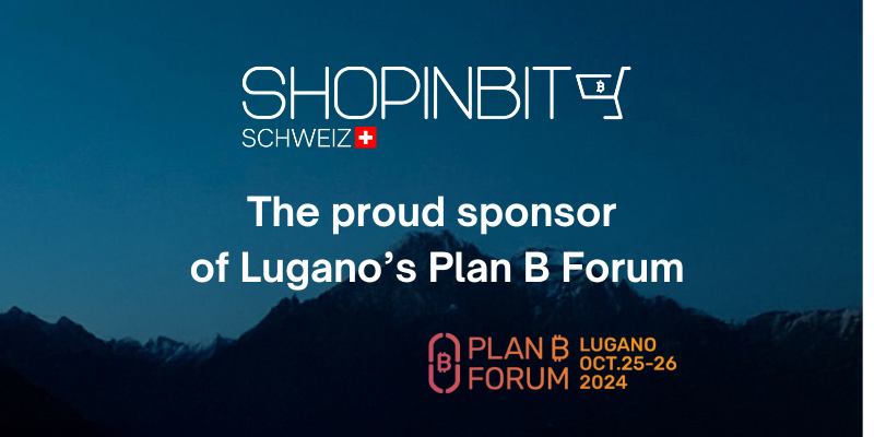 ShopinBit Schweiz beim Lugano Plan ₿ Forum: Ein Event für Bitcoin, Datenschutz und Gemeinschaft